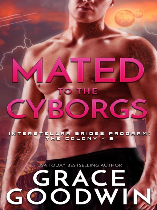 Title details for Mated to the Cyborgs by Grace Goodwin - Available